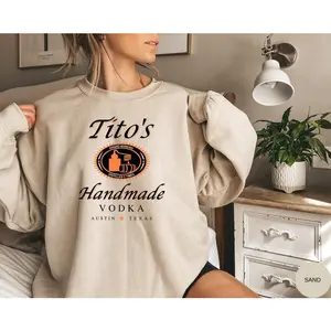 Tito's Handmade Vodka Sweatshirt, Vodka Sweater, Tito Sweatshirt, Gift For Alcoholic Friend