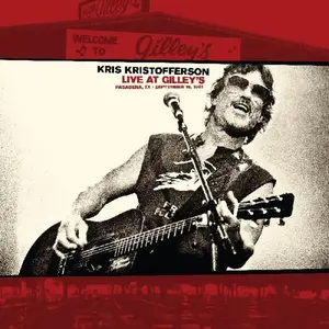 Kris Kristofferson - Live At Gilley's: Pasadena Tx: September 15 1981  [COMPACT DISC - CD] Poster