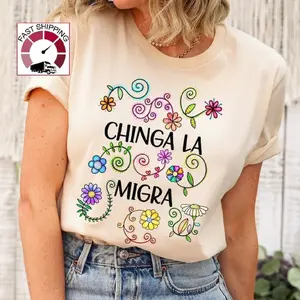 Chinga La Migra Shirt, Bold Political Tee,Statement Activist Apparel, Protest Immigration Shirt Refugee Shirt
