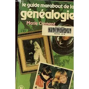 USED-Le guide Marabout de la ge´ne´alogie (Collection Marabout service) (French Edition) by Marie Cle´ment (Paperback)