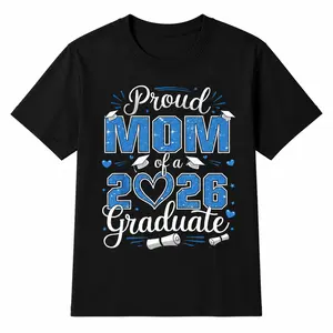 100% Cotton Proud Mom Of A Class Of 2026 Graduate 2026 Senior Mom 2026 T-Shirt