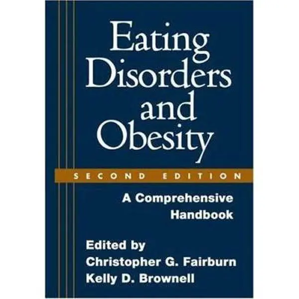 USED Book - Eating Disorders and Obesity, Second Edition: A Comprehensive Handbook (Paperback) - english