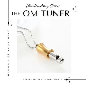 The Om Tuner Whistle, Reduce Stress, Relieve Anxiety, Prevent Burnout, Strengthen Your Immune System, Increase Your Lung Volume, Improve Your Health, Find Inner Peace through repetitive breathing, Whistle Away Your Stress