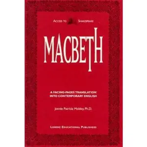 USED-Macbeth: A Facing-Pages Translation Into Contemporary English by Shakespeare, William (Unknown)