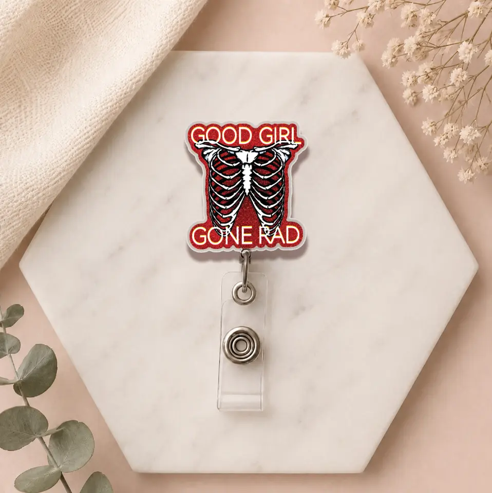 Good Girl Gone Rad Badge Holder, Funny Skeleton Retractable ID Reel, Radiology Tech Acrylic Badge Clip, Nurse ID Holder, Cute Medical Work Accessory