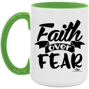 FAITH OVER FEAR 15oz. Accent Mug