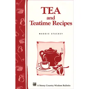 Tea and Teatime Recipes by Maggie Stuckey [Paperback Book]