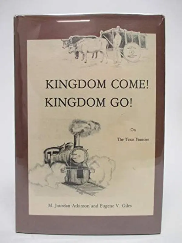 USED-Kingdom Come! Kingdom Go! by Mary Jourdan Atkinson (Hardcover)
