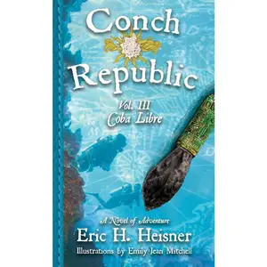 USED-Conch Republic, vol. 3: Coba Libre by Heisner, Eric H. (Paperback)