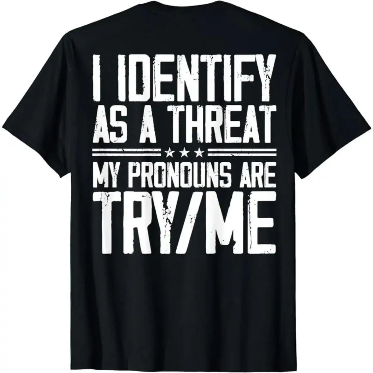 Women's Cotton Short-Sleeve Crewneck Round-Neck T-Shirt, Casual Streetwear with "Identify As A Threat" Front Message & Pronouns "Try Me" Back Design, Shortsleeve