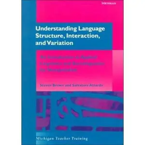 USED-Understanding Language Structure, Interaction, and Variation: An Introduction to Applied Linguistics and Sociolinguistics for Nonspecialists by Steven Brown (Paperback)