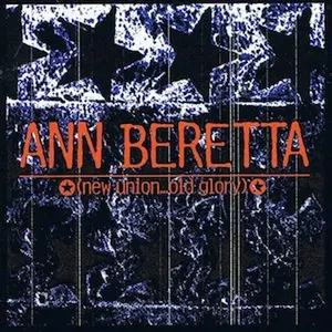 Ann Beretta - New Union...Old Glory - LP - Vinyl