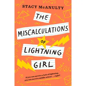 USED-The Miscalculations of Lightning Girl by McAnulty, Stacy (Hardcover)