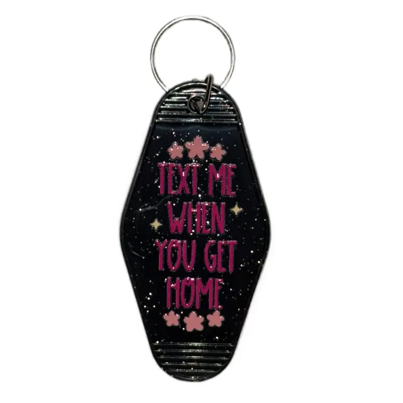 FUNNY MOTEL KEYCHAINS Text Me When You Get Home Keychain with Stars and Glitter Design