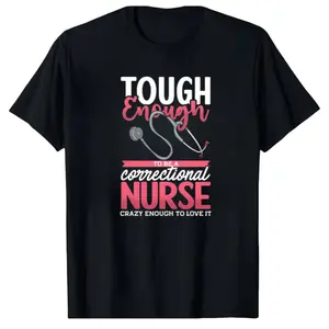 Correctional Nurse Prison Nurse Correctional Nursing T-Shirt Same Style for Men And Women 2026 Summer Short-Sleeved Printed T-Shirt 180G