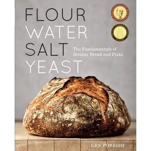 Flour Water Salt Yeast: The Fundamentals of Artisan Bread and Pizza Cookbook - Ken Forkish, Hard Cover, English, Step-by-Step Guide, Tutorial on Baker's Percentages, 9.9" h x 8.3" l x 1" w