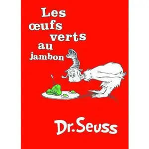USED-Les Oeufs Verts au Jambon: The French Edition of Green Eggs and Ham by Dr. Seuss (Hardcover)