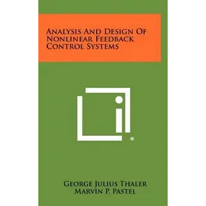 Analysis And Design Of Nonlinear Feedback Control Systems - Hardcover