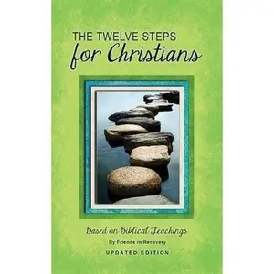 USED-The Twelve Steps for Christians from Addictive and Other Dysfunctional Families: Based on Biblical Teachings by Friends in Recovery Staff (Paperback)