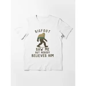 bigfoot saw me but nobody believes him Essential T-Shirt