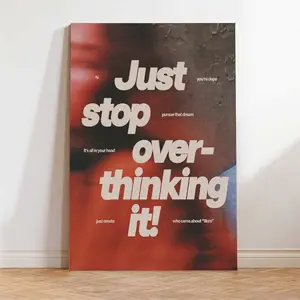 Motivational Quote Wall Art Trendy "Just Stop Overthinking It" Wall Art Poster  Aesthetic Retro Room Dorm Deco Framed or Unframed Canvas Poster Multi-Size