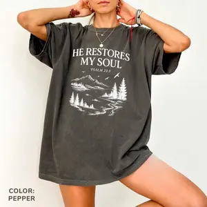 Comfort Colors Christian “He Restores My Soul” Psalm T-shirt Vintage Bible Verse T-shirt Faith Based Jesus Tee Religious Gift For Christmas And Easter