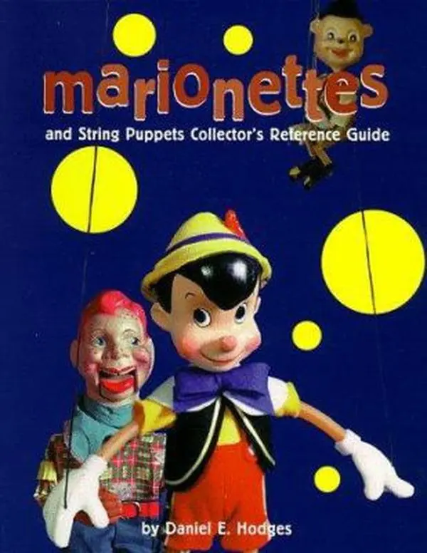 USED Book - Marionettes & String Puppets Collector's Reference Guide by Daniel E. Hodges (Paperback) - english