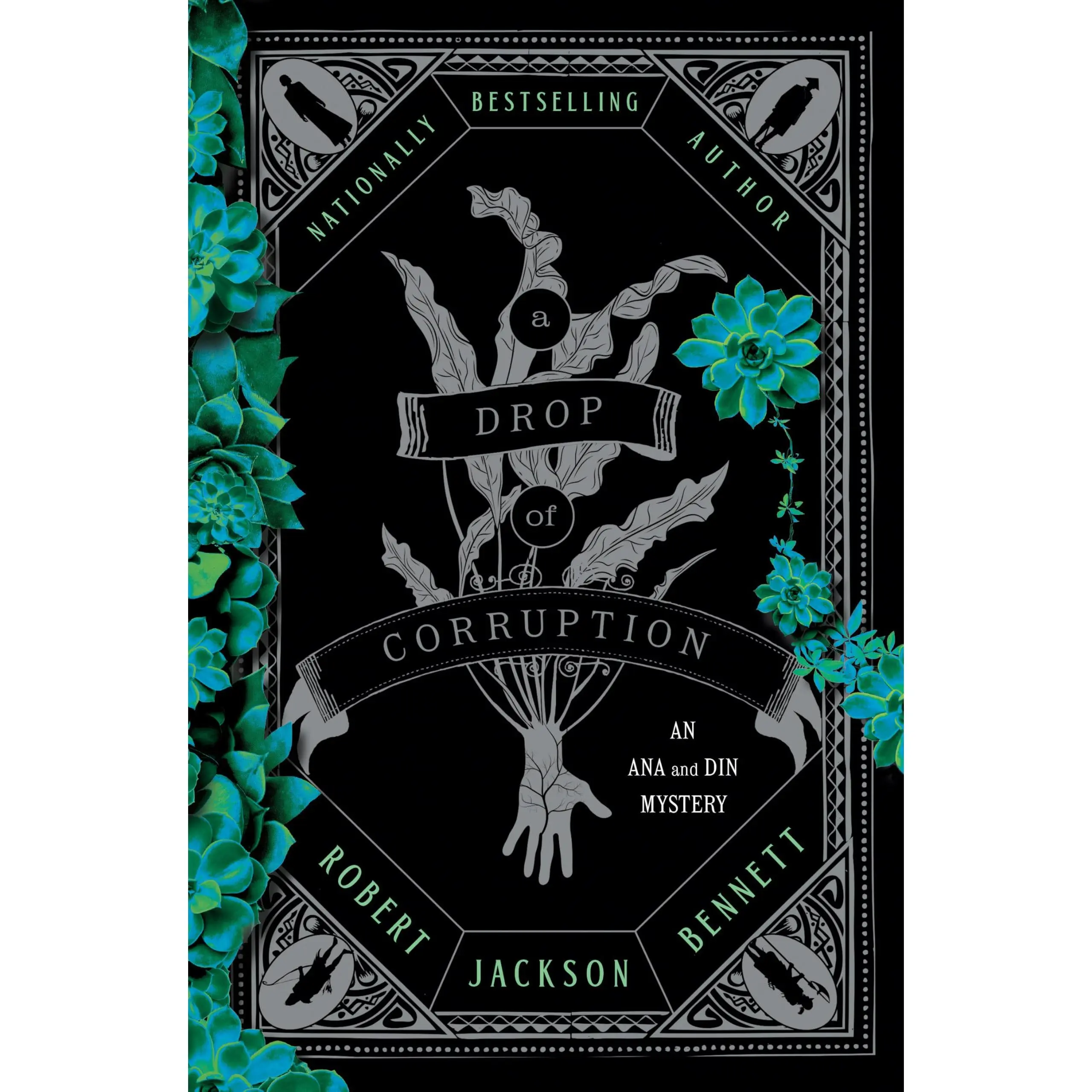 A Drop of Corruption: An Ana and Din Mystery -- Robert Jackson Bennett - Hardcover