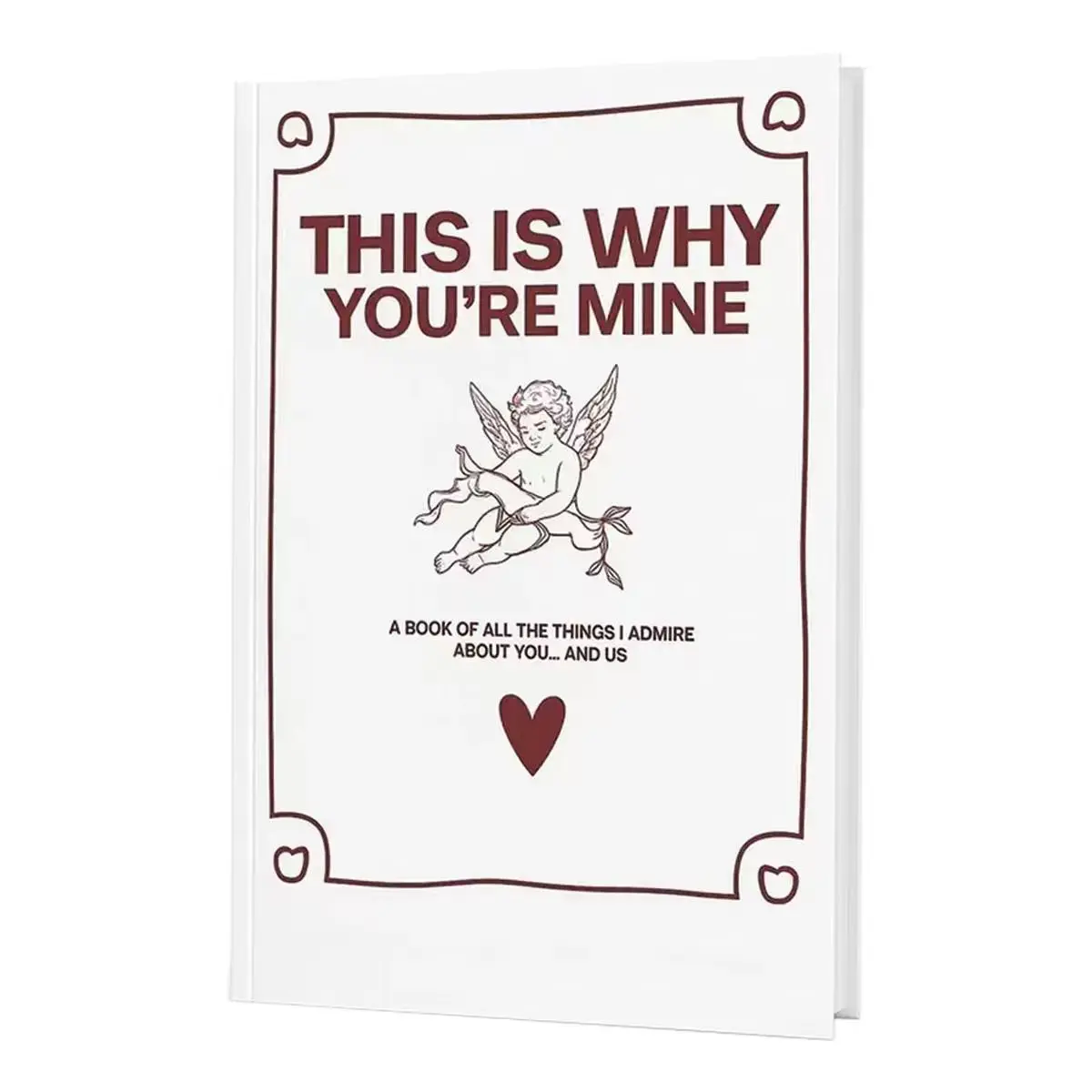 THIS IS WHY YOU'RE MINE