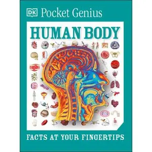 Pocket Genius Human Body: Facts at Your Fingertips -- DK, Paperback