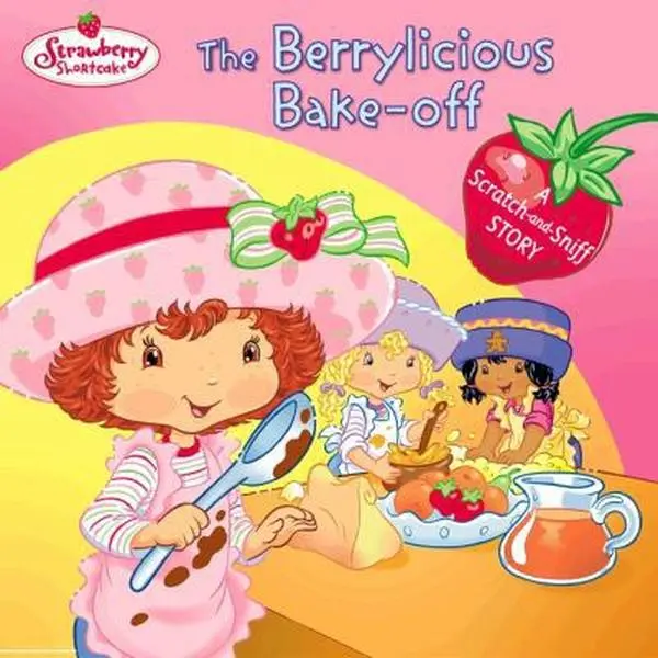 Used Children's Strawberry Shortcake Book - The Berrylicious Bake-off: A Scratch-and-Sniff Story by Monique Stephens (Paperback, Very Good Condition) for Reading, English Language School & Educational Office Stationery Supply, Fun Book