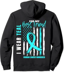 I Wear Teal For My Best Friend Ovarian Cancer Awareness Flag Pullover Hoodie - Willianam Shop 49B09C3STGNG