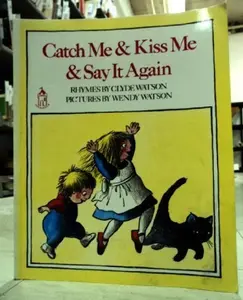 USED-Catch Me & Kiss Me & Say It Again by Clyde Watson (Paperback)
