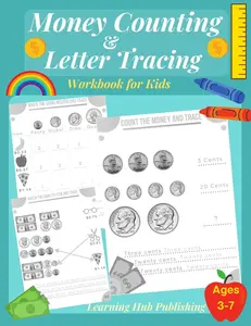 Money counting and Letter Tracing Workbook for Kids: Coin Counting, Pre k , Kindergarten and kids ages 3 - 7, Handwriting and Letter Tracing, Adding ... Kids activity workbook , Homeschooling