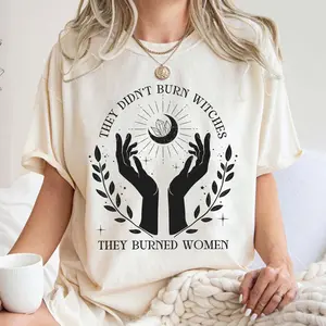 They Didn't Burn Witches Shirt, Female Feminist Shirt, Witchy Feminist Tee, Girls Will Be Girls Shirt