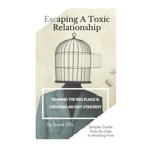 Escaping A Toxic Relationship: Reading the Red Flags & Creating an Exit Strategy Paperback – April 15, 2024
