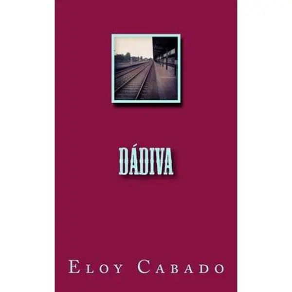 USED-Dádiva by Cabado, Eloy (Paperback)