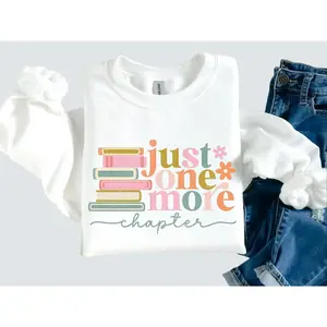 Just One More Chapter Sweatshirt, Book Lover Gift, Reading Sweatshirt, Bookish Sweater, Books Lover, Librarian Shirt, Reader Gift, Librarian Gift