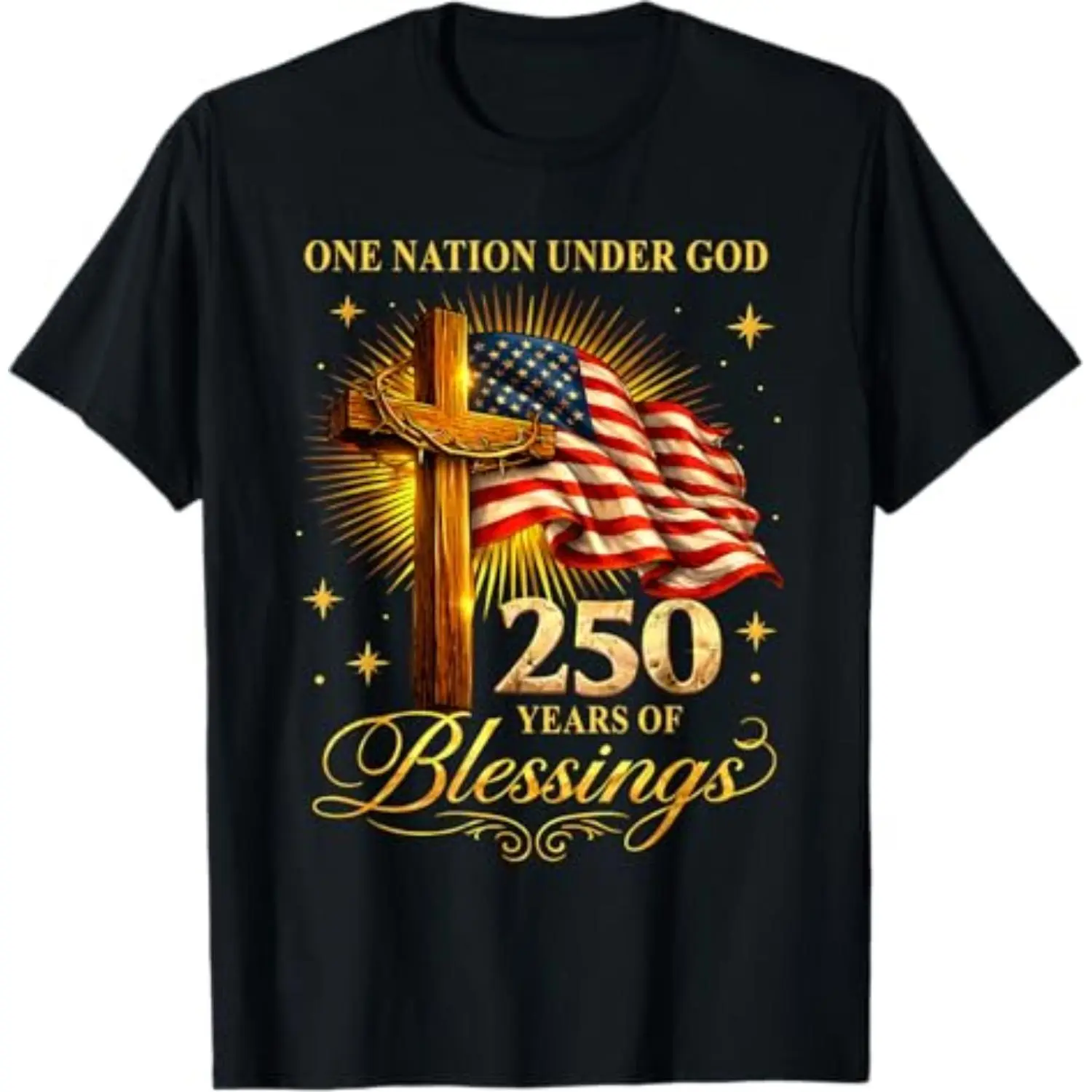 One Nation Under God 250 Years 250th Anniversary USA Funny T-Shirt