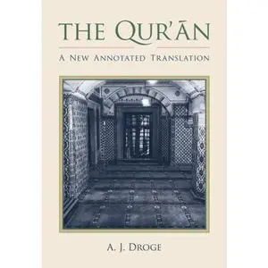 USED-The Qur'an: A New Annotated Translation by Droge, A. J. (Paperback)