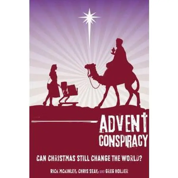 USED Book - Advent Conspiracy: Can Christmas Still Change the World? by McKinley, Rick (Paperback) - english