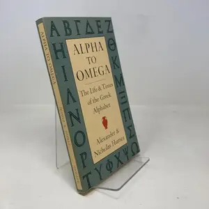 USED Book - Alpha to Omega: The Life and Times of the Greek Alphabet by Alexander Humez (Paperback) - english