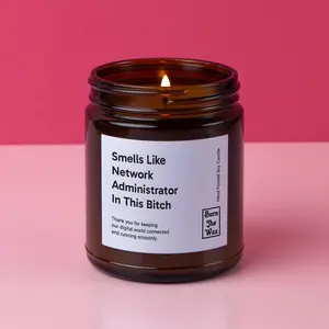 Smells Like Network Administrator In This Bitch Soy Candle | Network Administrator Gift, Gift for Network Administrator