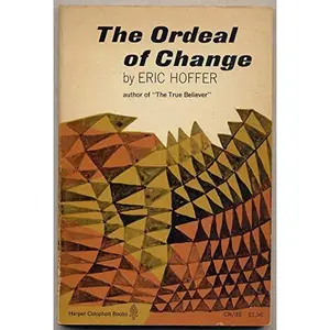 USED Book - The Ordeal of Change by Eric Hoffer (Paperback) - english