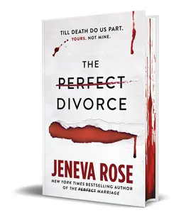 The Perfect Divorce -- Jeneva Rose - Hardcover
