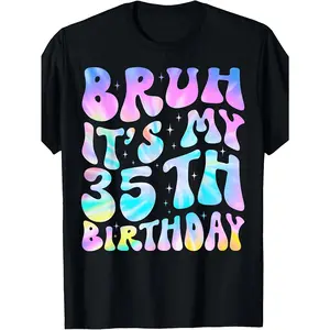 [100% Cotton] 100% CottonRetro 35th Birthday T-Shirt - Tie-Dye "Bruh It's My 35th Birthday" Graphic, Round Neck Casual Suitable for - Wear, Machine Washable Gift for 35 Years Old Celebration