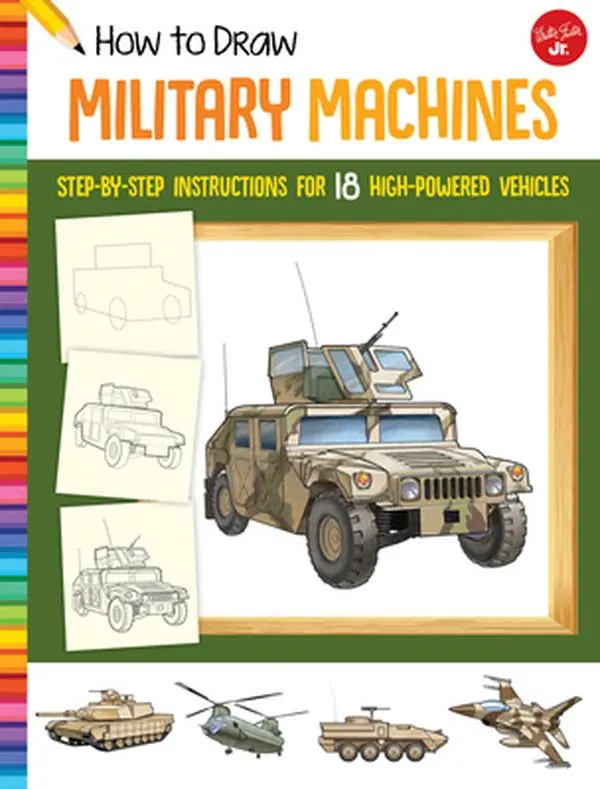 USED Book - How to Draw Military Machines: Step-By-Step Instructions for 18 High-Powered Vehicles (Paperback) - english