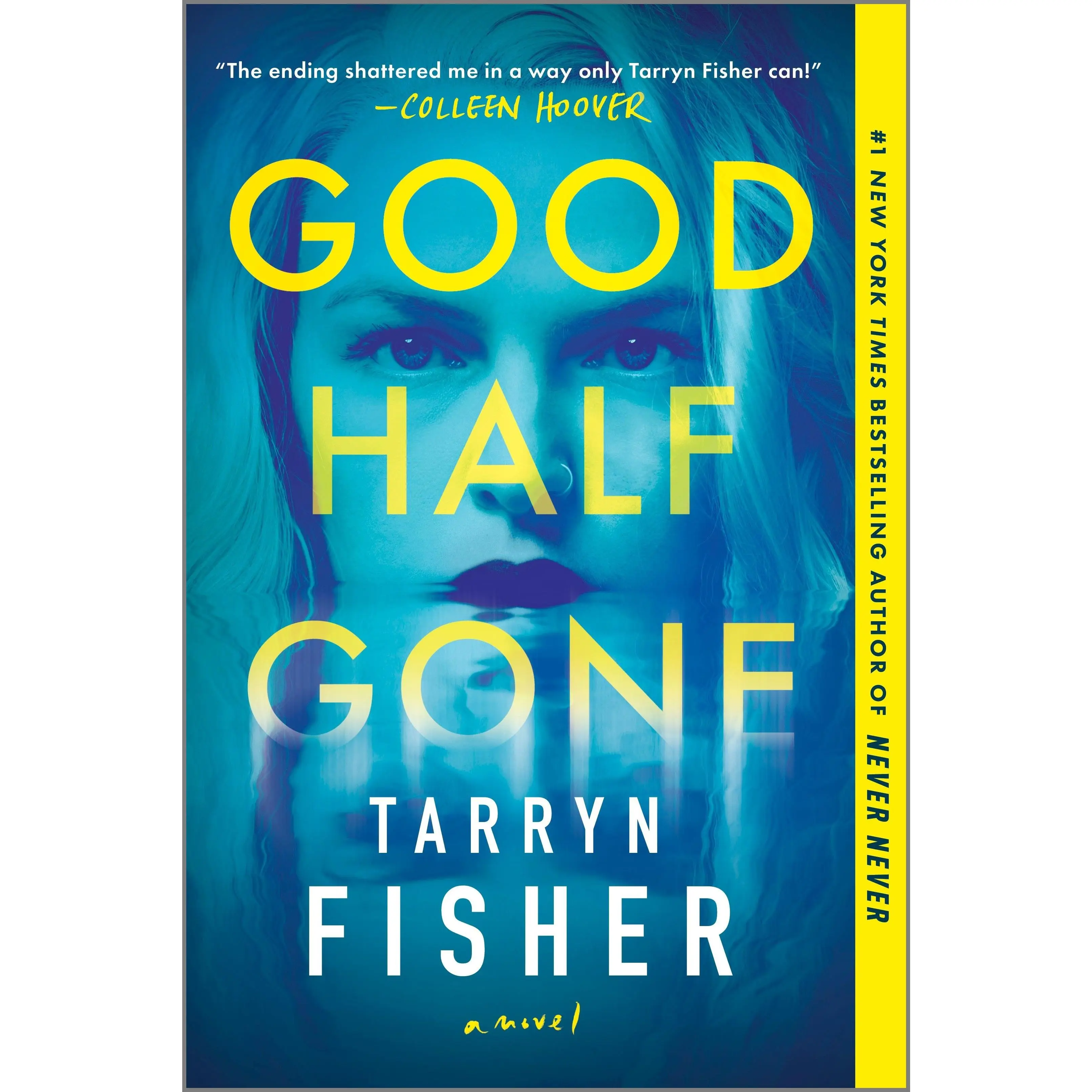 Good Half Gone: A Twisty Psychological Thriller by Tarryn Fisher [Paperback Book]