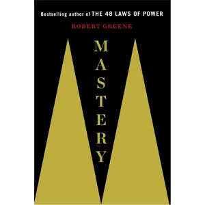 Mastery -- Robert Greene - Hardcover