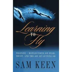 USED-Learning to Fly by Sam Keen (Hardcover)